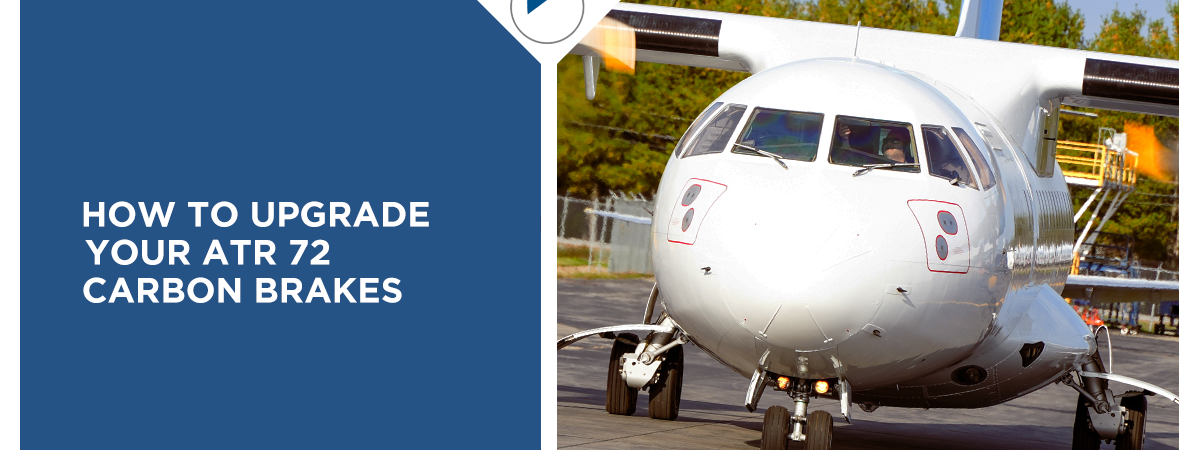 How to Upgrade Your ATR 72 Carbon Brakes