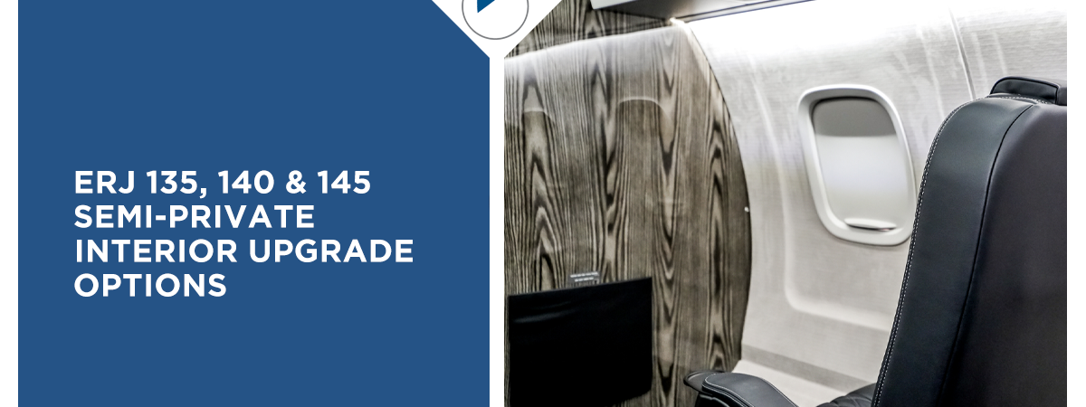 ERJ 135, 140 & 145 Semi-Private Interior Upgrade Options