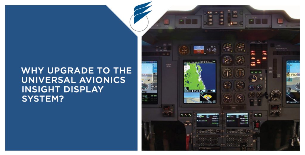 Why Upgrade to the Universal Avionics InSight Display System?